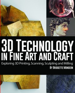 3D printing, scanning, sculpting and milling with Bridgette Mongeon